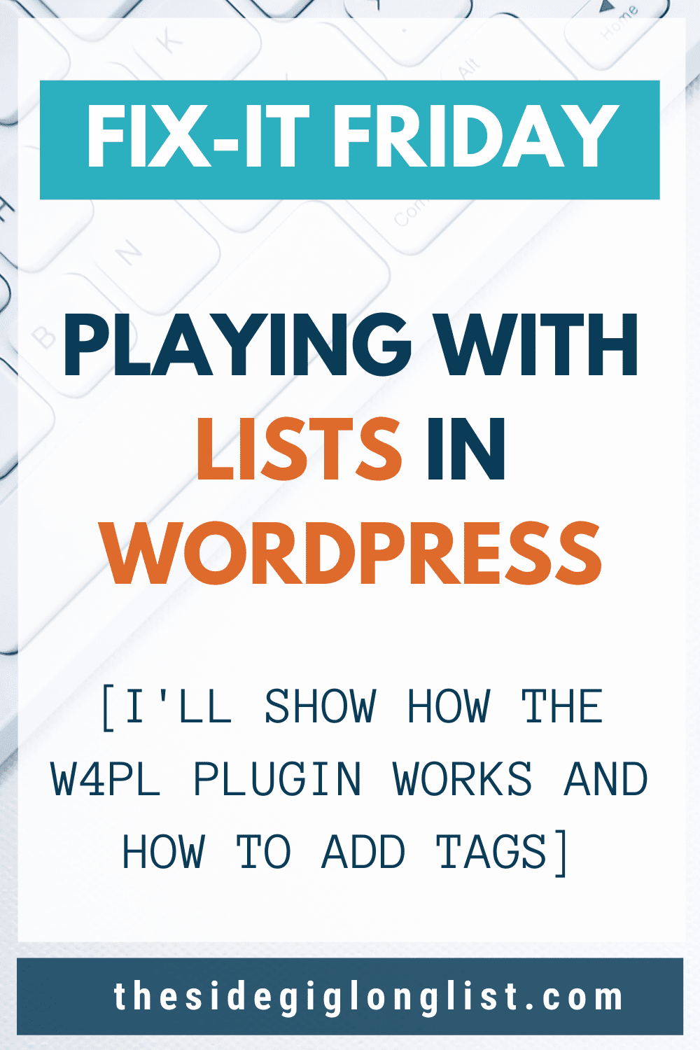 Fix-It Friday - Playing With Lists In WordPress