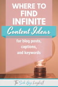 where to find infinite content ideas for blog posts