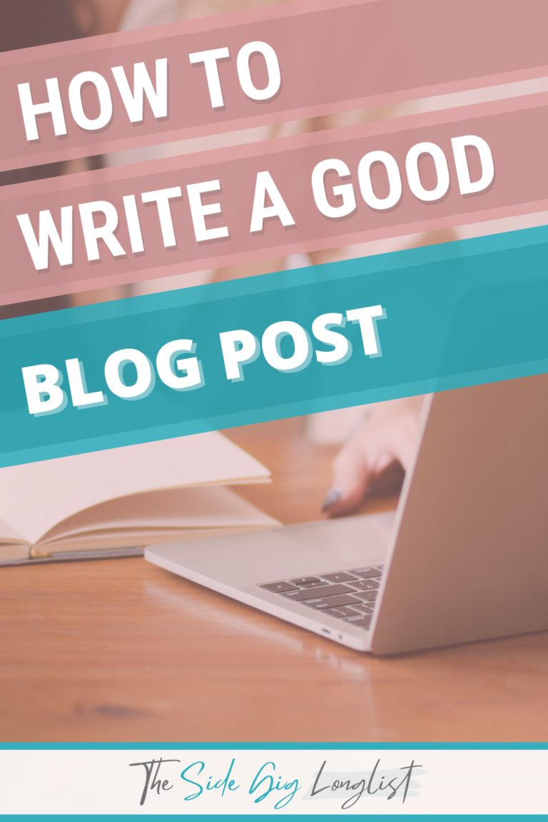 How to Write a Good Blog Post - The Side Gig Longlist